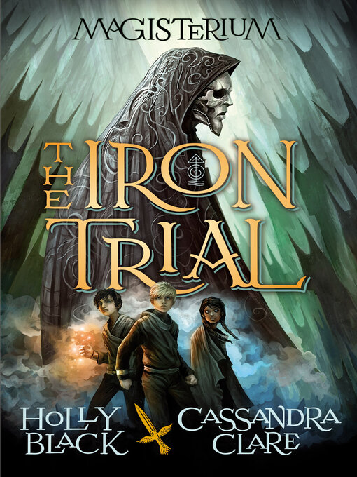Title details for The Iron Trial by Holly Black - Wait list